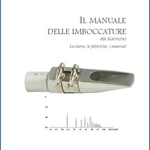 IL MANUALE DELLE IMBOCCATURE PER SAXOFONO