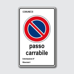 Cartello Passo Carrabile in Alluminio 25 x 45 cm